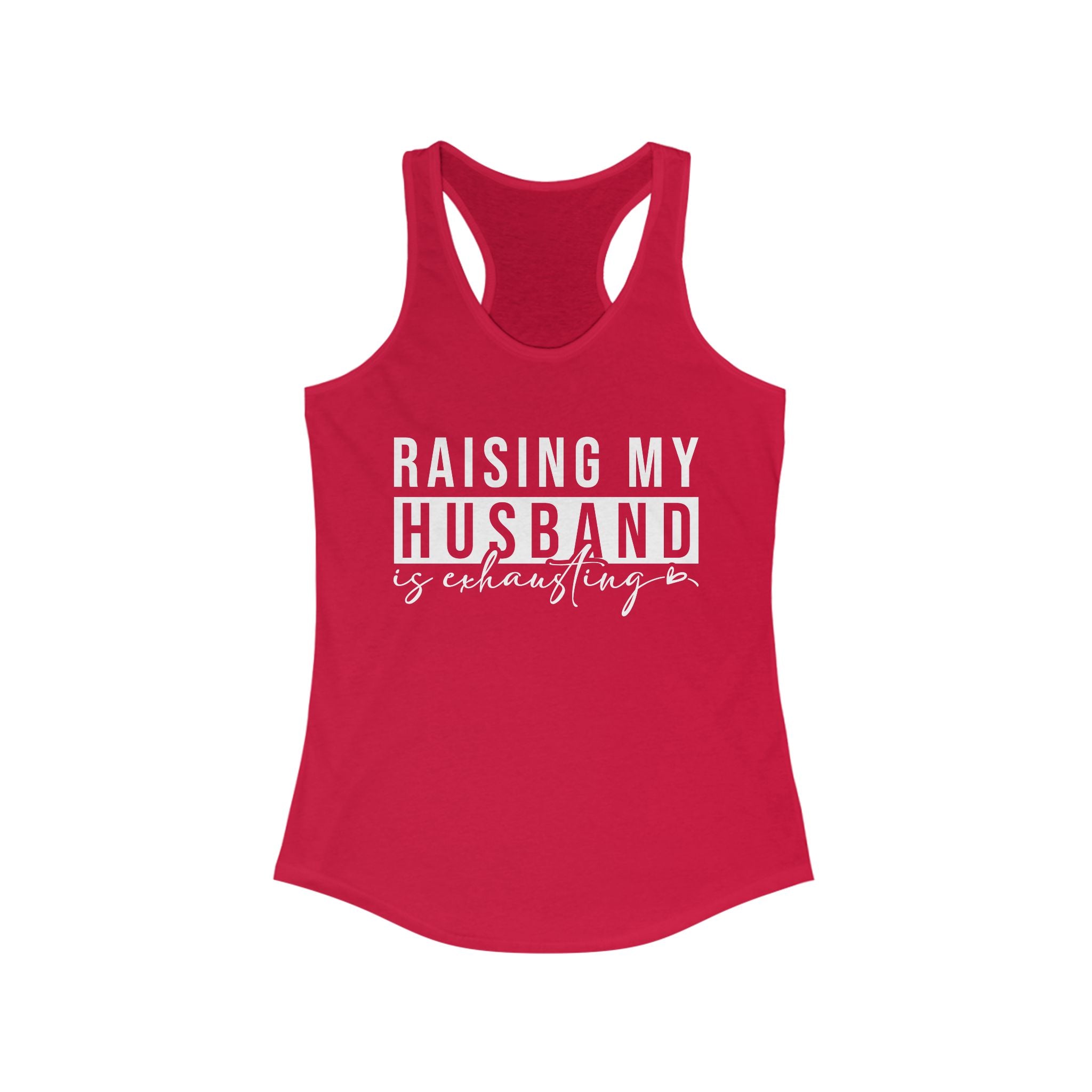 Women's Graphic Racerback Tank - Raising My Husband Is Exhausting | Tank Top by atgodanddesigns