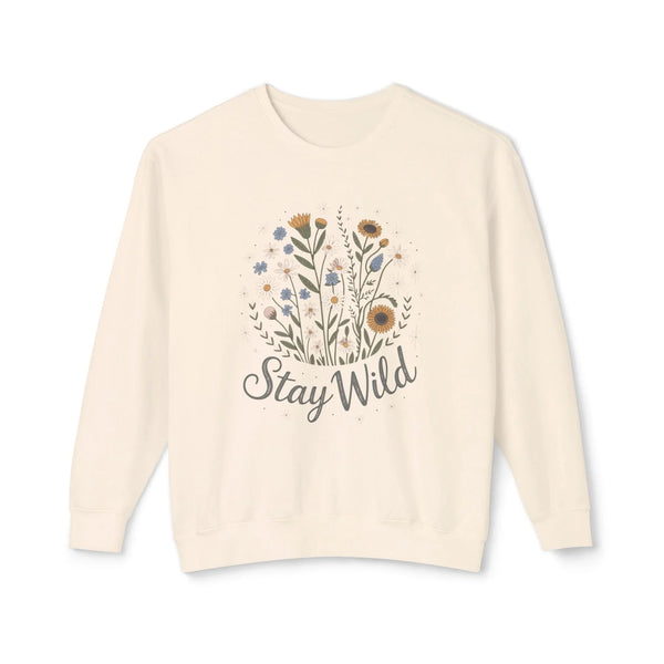 Women's Graphic Sweatshirt - Stay Wild Floral | Sweatshirt by atgodanddesigns