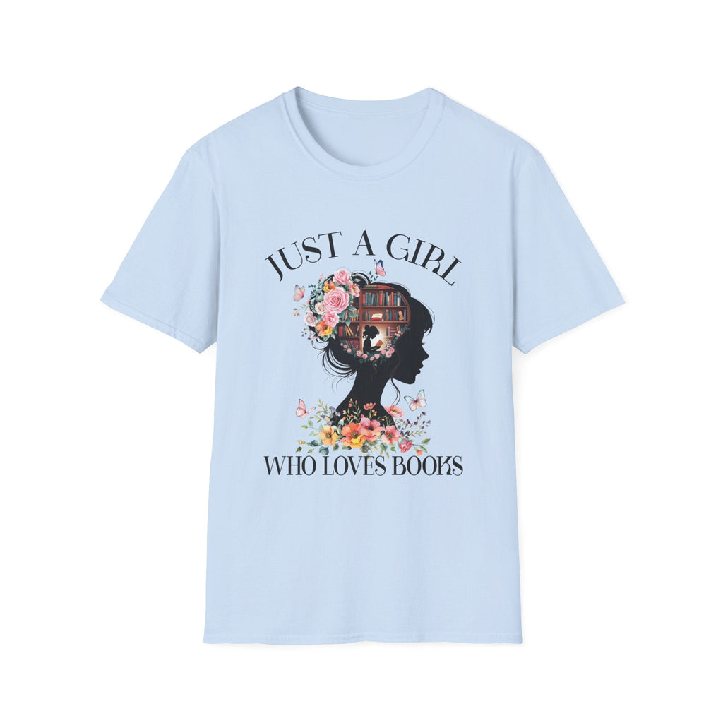 Women's Graphic T-Shirt - Just A Girl Who Loves Books | T-Shirt by atgodanddesigns