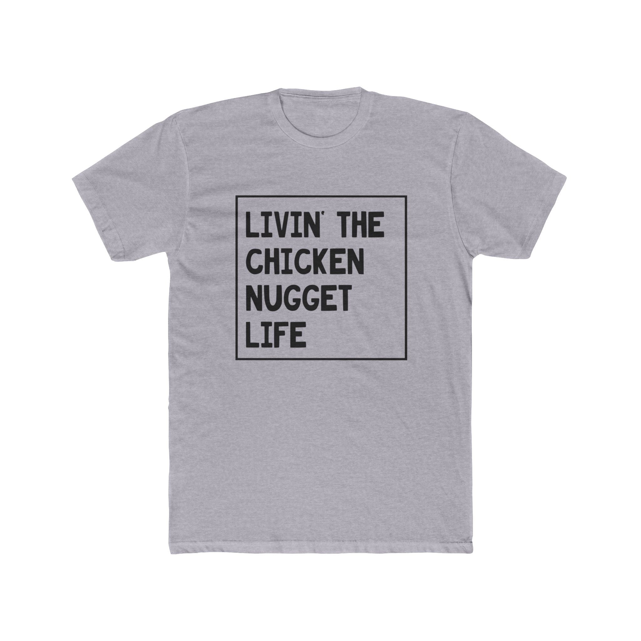 Women's Graphic T-Shirt - Livin' The Chicken Nugget Life | T-Shirt by atgodanddesigns