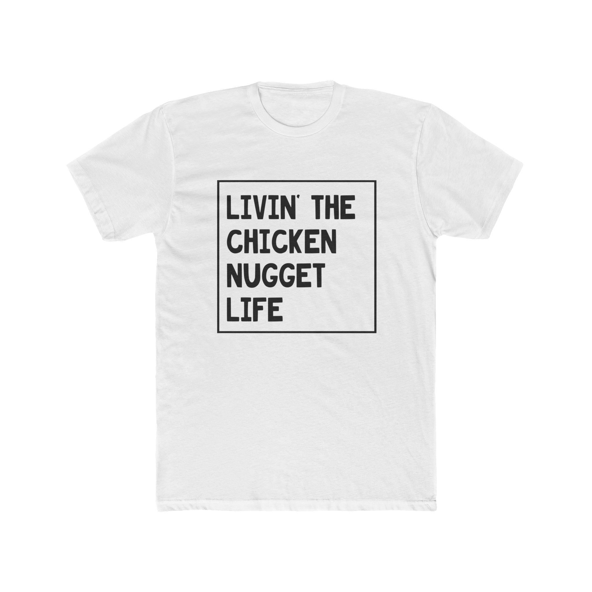 Women's Graphic T-Shirt - Livin' The Chicken Nugget Life | T-Shirt by atgodanddesigns