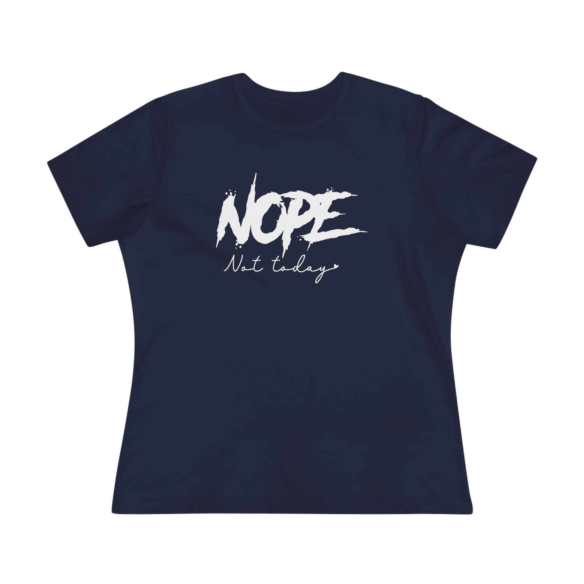 Women's Graphic T-Shirt - Nope Not Today | T-Shirt by atgodanddesigns