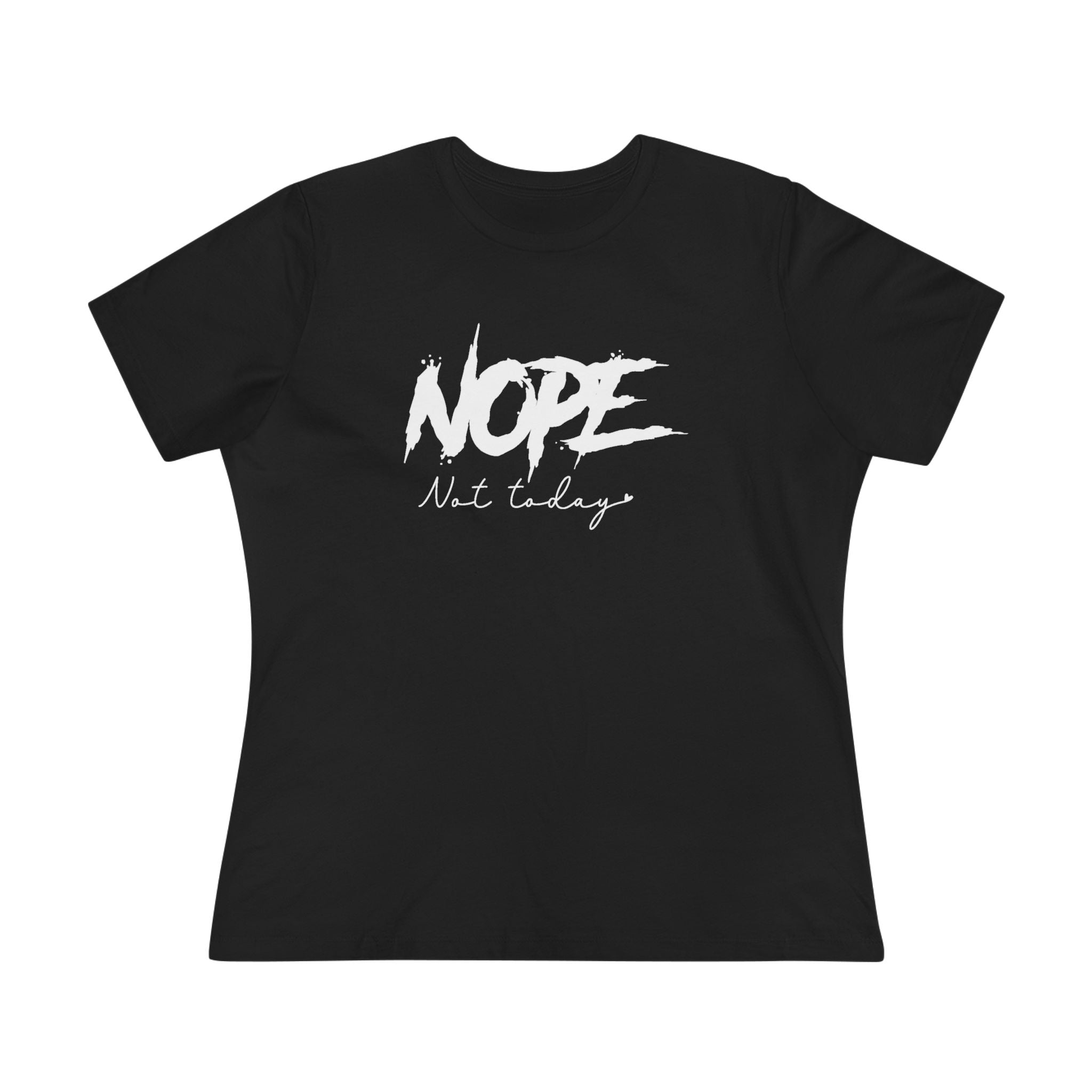 Women's Graphic T-Shirt - Nope Not Today | T-Shirt by atgodanddesigns