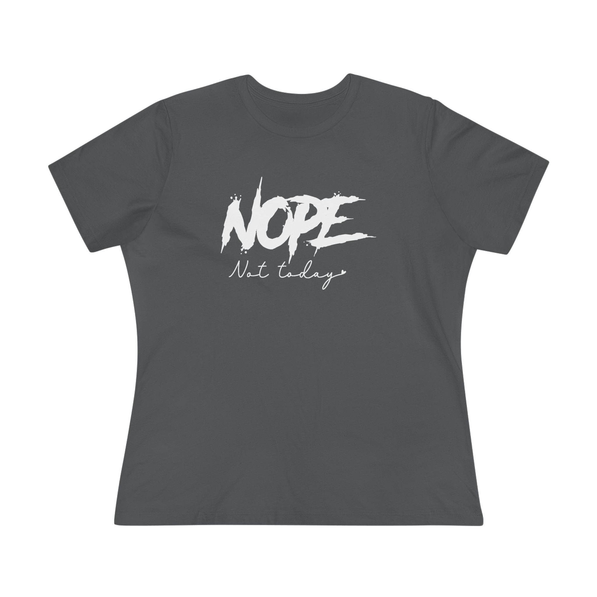 Women's Graphic T-Shirt - Nope Not Today | T-Shirt by atgodanddesigns