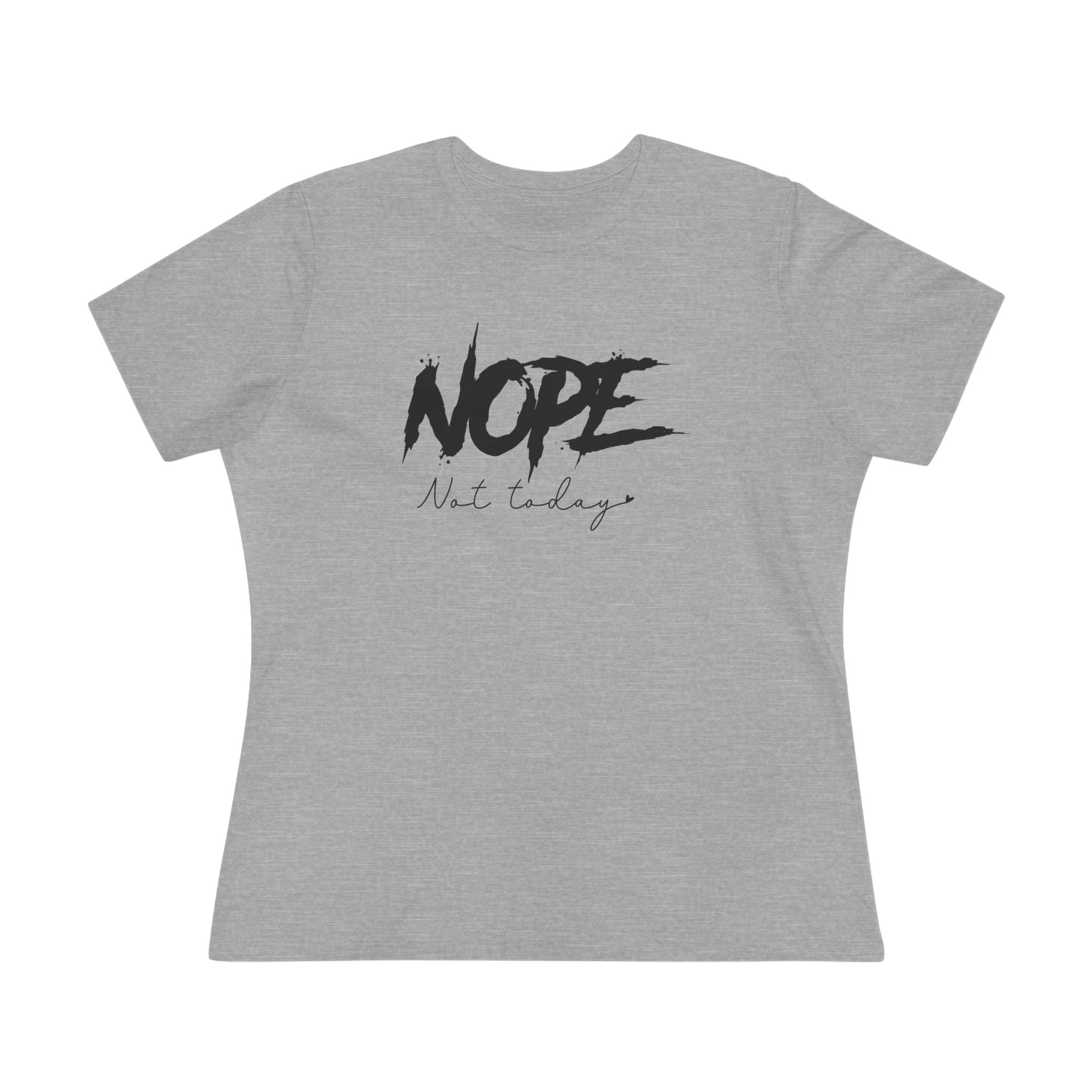 Women's Graphic T-Shirt - Nope Not Today | T-Shirt by atgodanddesigns