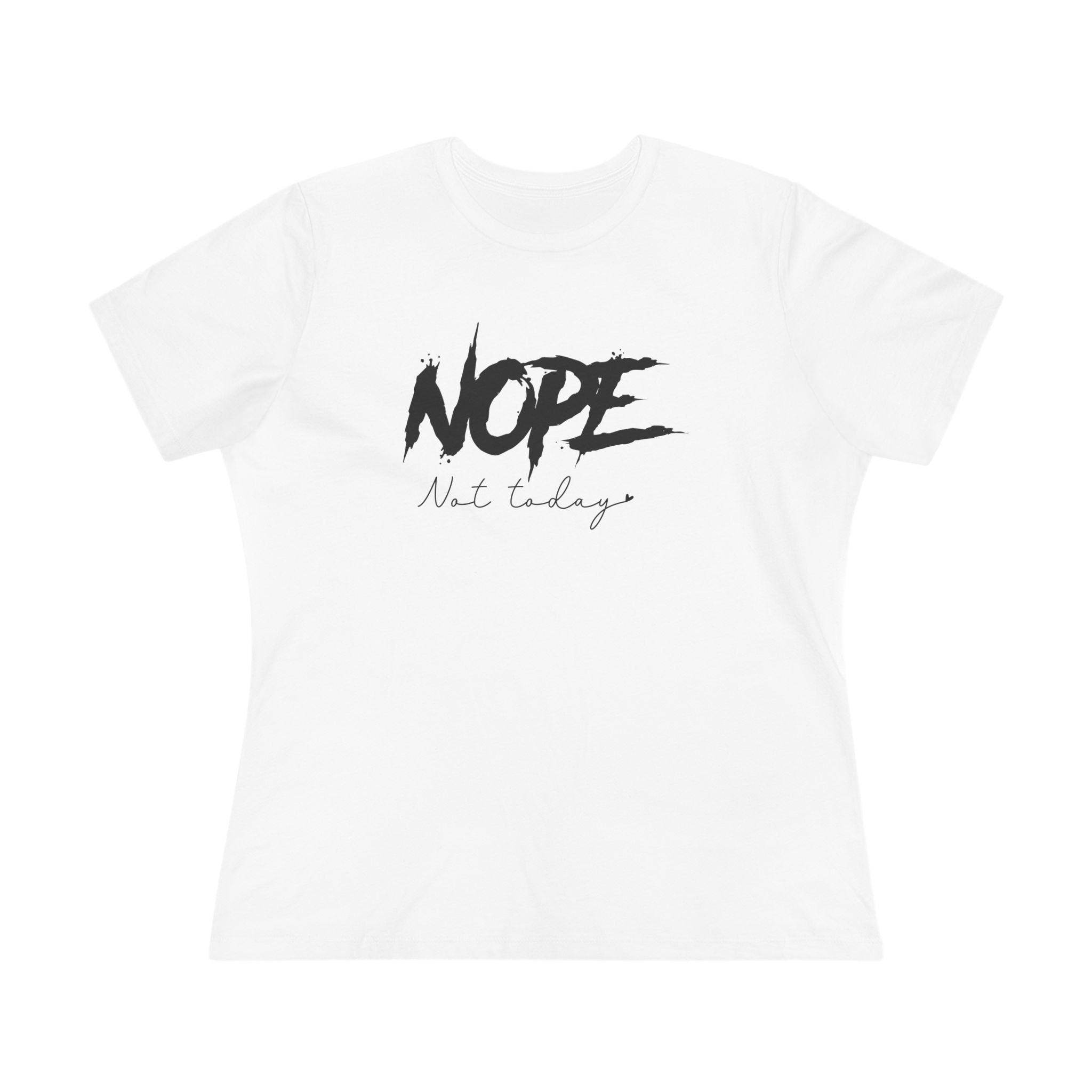 Women's Graphic T-Shirt - Nope Not Today | T-Shirt by atgodanddesigns