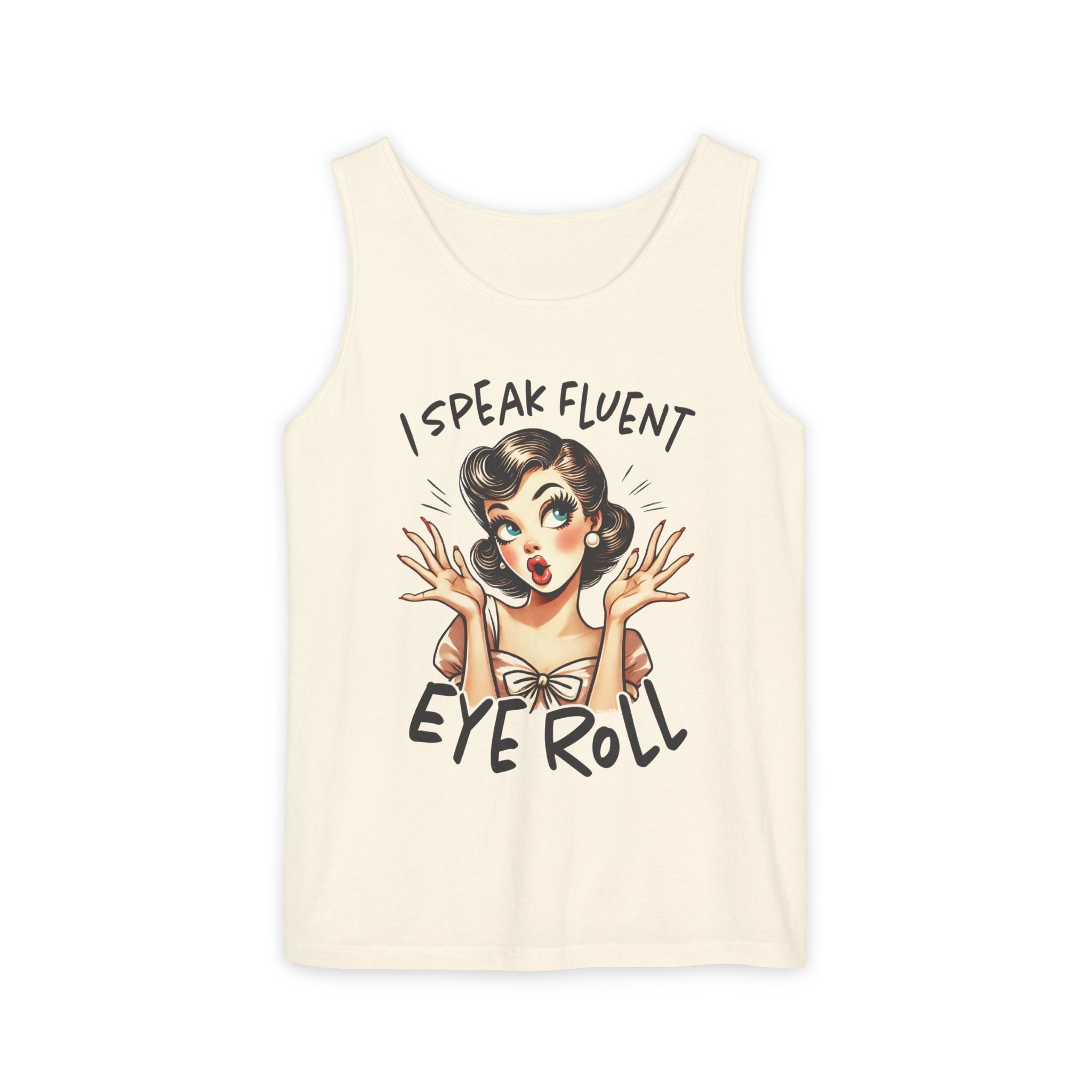 Women's Graphic Tank - I Speak Fluent Eye Roll | Tank Top by atgodanddesigns