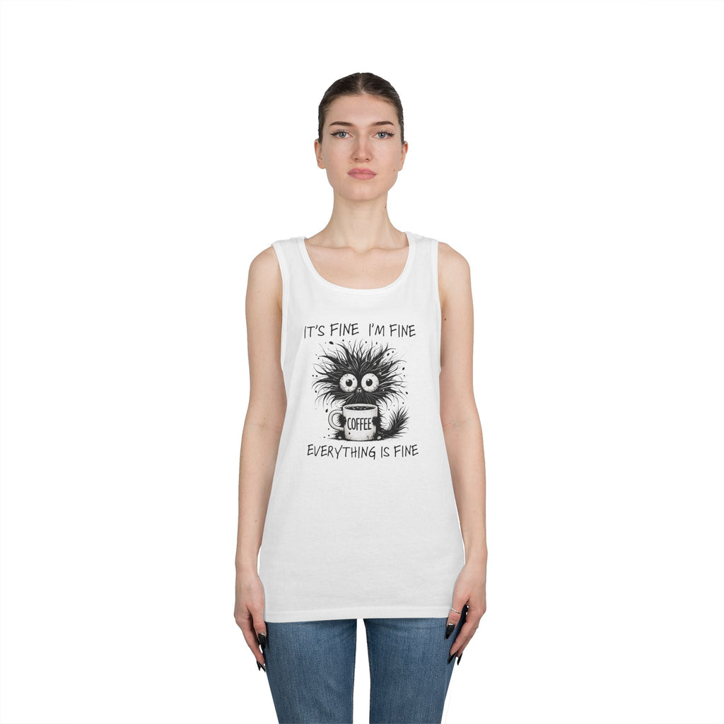 Women's Graphic Tank - It's Fine, I'm Fine, Everything Is Fine | Tank Top by atgodanddesigns