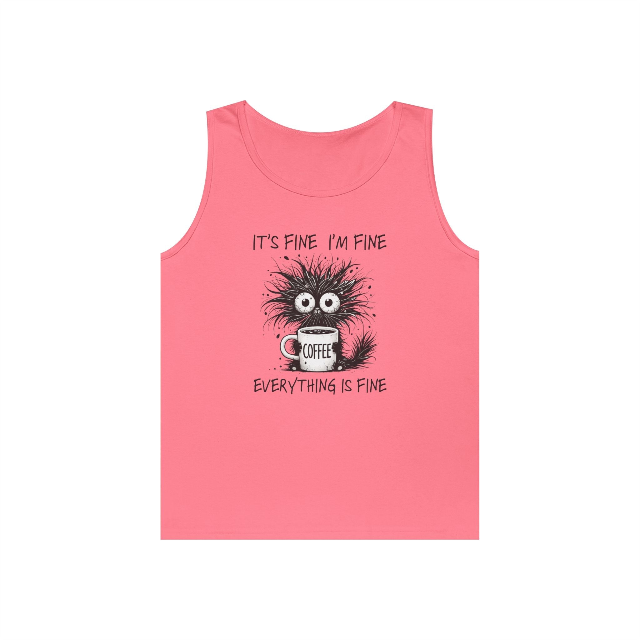 Women's Graphic Tank - It's Fine, I'm Fine, Everything Is Fine | Tank Top by atgodanddesigns