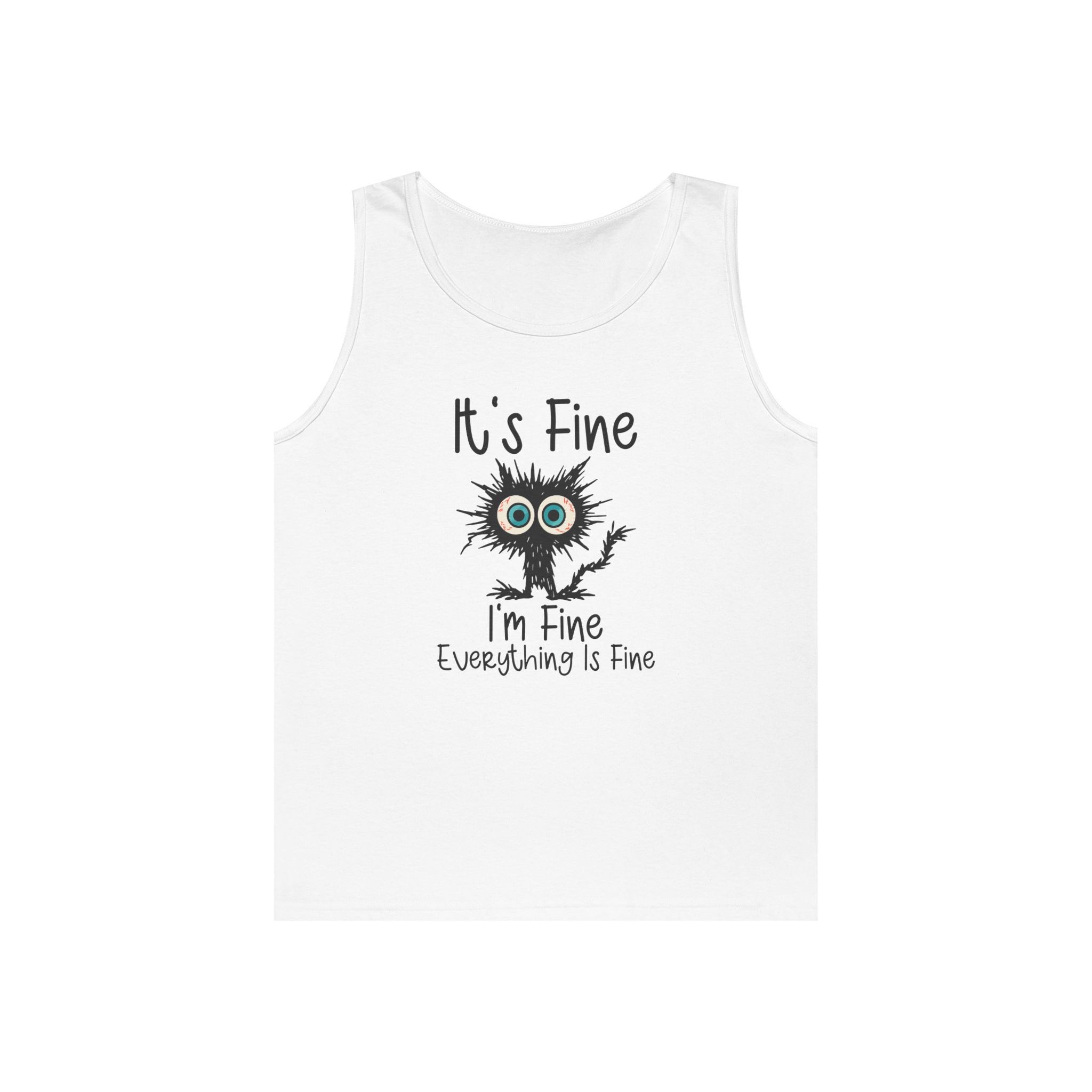 Women's Graphic Tank Top - It's Fine, I'm Fine, Everything Is Fine | Tank Top by atgodanddesigns