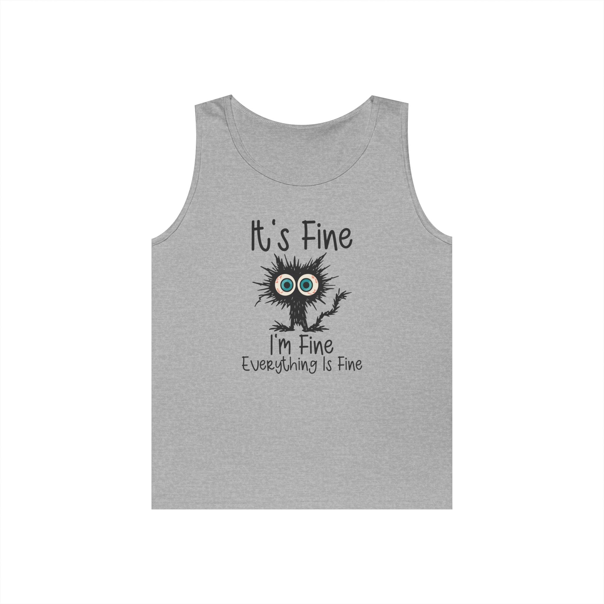 Women's Graphic Tank Top - It's Fine, I'm Fine, Everything Is Fine | Tank Top by atgodanddesigns