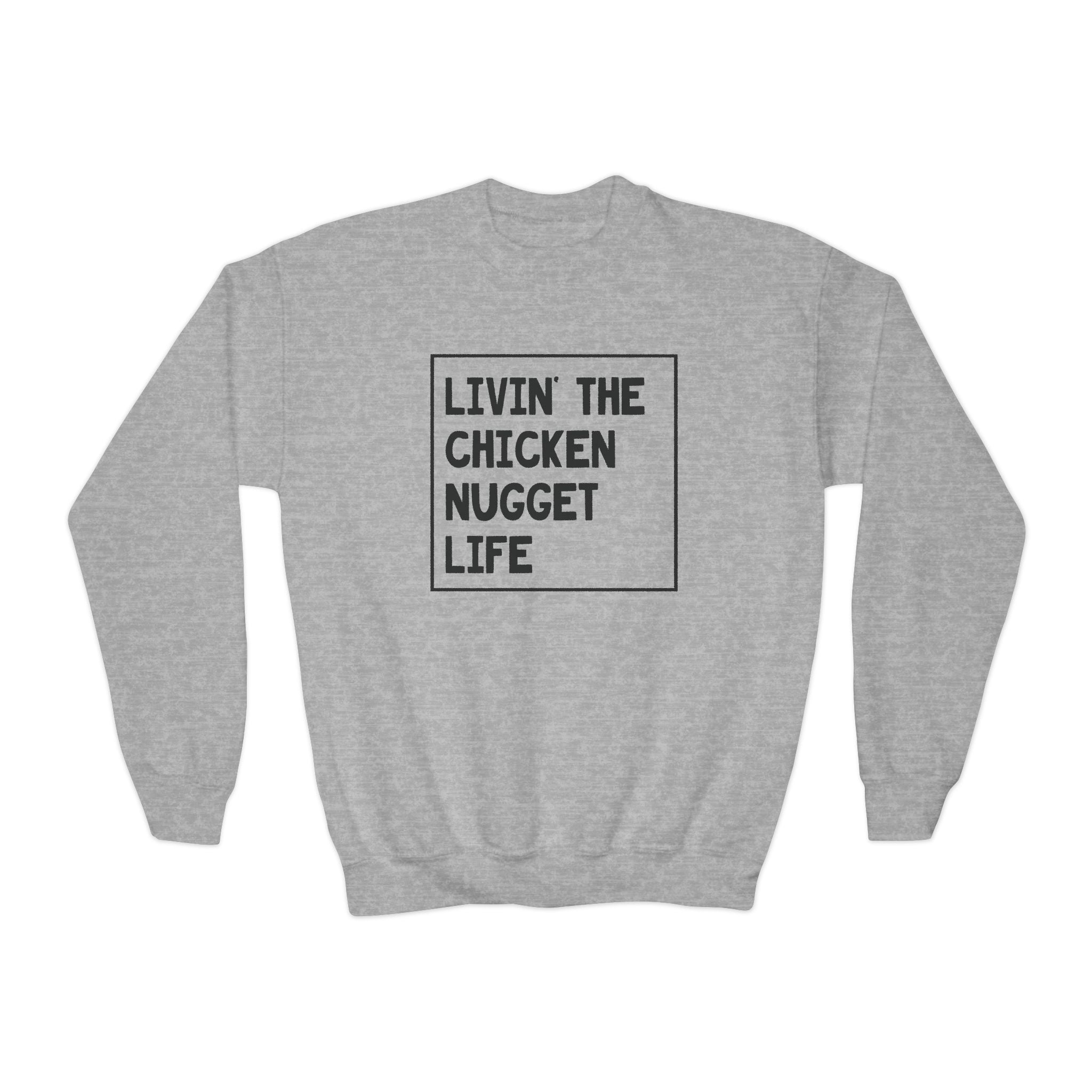 Youth Graphic Sweatshirt - Livin' That Chicken Nugget Life | Kids clothes by atgodanddesigns