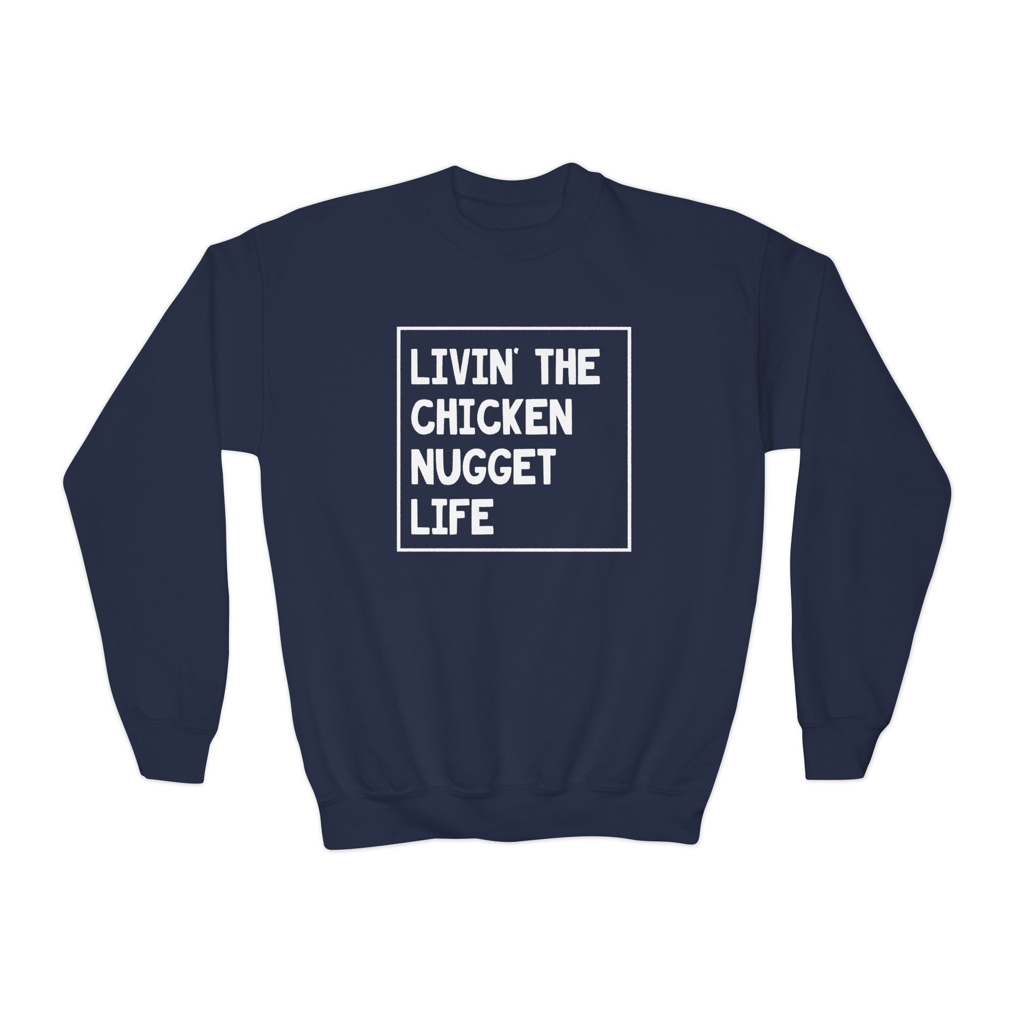 Youth Graphic Sweatshirt - Livin' That Chicken Nugget Life | Kids clothes by atgodanddesigns